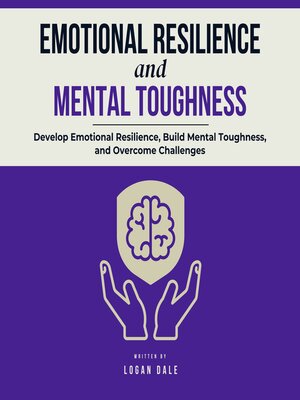 cover image of Emotional Resilience and Mental Toughness